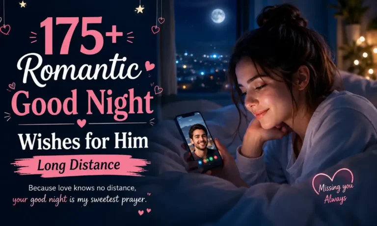 175+ Romantic Good Night Wishes for Him Long Distance