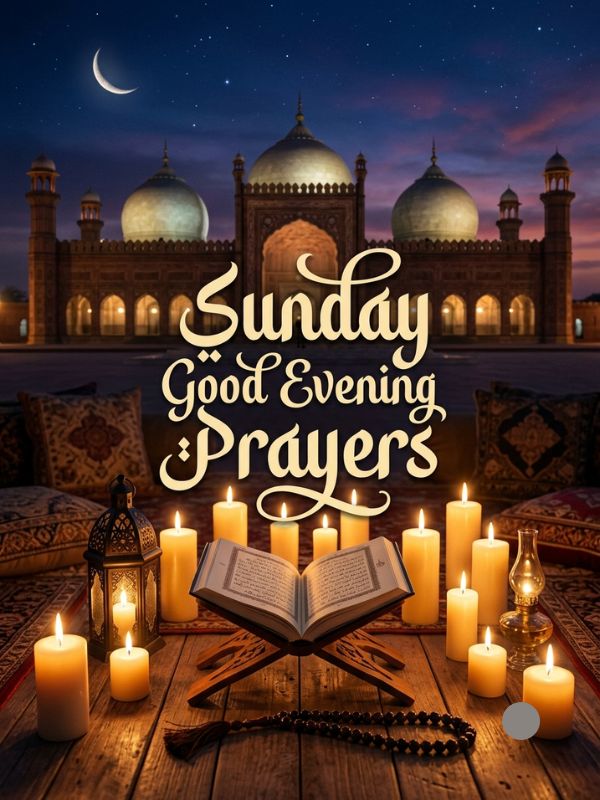 Sunday Good Evening Prayers